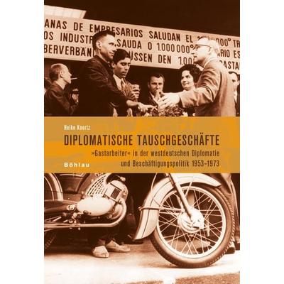 Diplomatische Tauschgeschäfte, Taschenbuch von Heike Knortz, Böhlau Köln, 978-3-412-20074-9