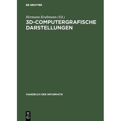 3D-Computergrafische Darstellungen, Gebundene Ausgabe von Klaus D. Tönnies,Heinz U. Lemke, De Gruyter Oldenbourg, 978-3-486-20790-3