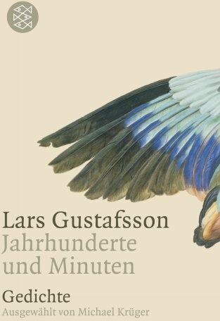 Lars Gustafsson - Jahrhunderte und Minuten: Gedichte Ausgewählt von Michael Krüger - Preis vom 30.09.2026 09:01:18 h