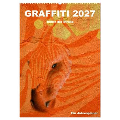 GRAFFITI 2027 / Planer (Wandkalender 2027 DIN A2 hoch), CALVENDO Monatskalender