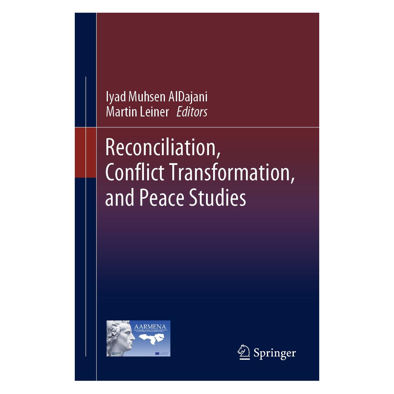Springer Reconciliation, Conflict Transformation, and Peace Studies (Englisch, Hardcover, Iyad Muhsen AlDajani, Martin Leiner) (9783031478383)