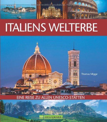 Thomas Migge - Italiens Welterbe: Eine Reise zu allen Unesco-Stätten - Preis vom 30.09.2026 09:01:18 h