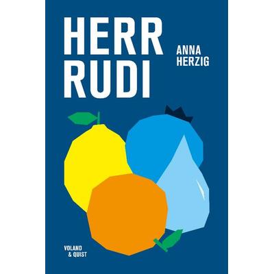 Herr Rudi, Gebundene Ausgabe von Anna Herzig, Verlag Voland & Quist