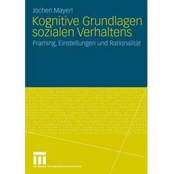 Kognitive Grundlagen sozialen Verhaltens, Fachbücher von Jochen Mayerl