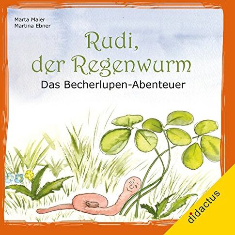 Martha Maier - Rudi, der Regenwurm: Das Becherlupen-Abenteuer - Preis vom 09.10.2026 07:28:09 h