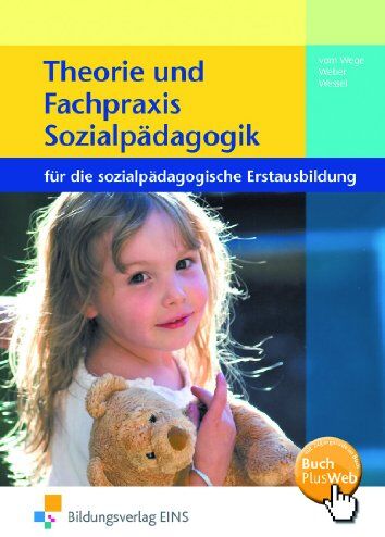Brigitte vom Wege - Theorie und Fachpraxis Sozialpädagogik für die sozialpädagogische Erstausbildung. Lehr-/Fachbuch - Preis vom 19.10.2026 19:33:35 h