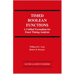 Timed Boolean Functions, Fachbücher von Robert K. Brayton, William K.C. Lam