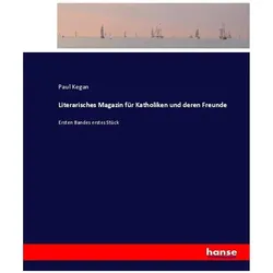 Literarisches Magazin für Katholiken und deren Freunde, Belletristik von Heinrich Preschers, Paul Kegan