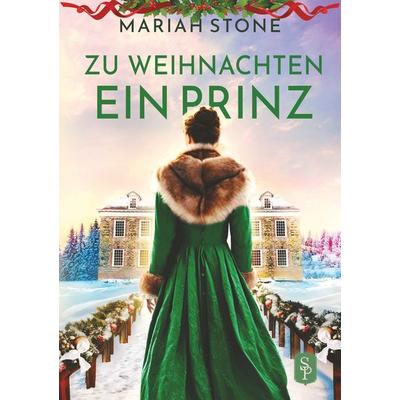Zu Weihnachten ein Prinz, Taschenbuch von Mariah Stone, Tolino media, 978-3-7579-6141-1