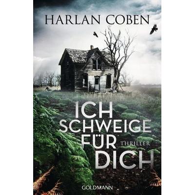 Ich schweige für dich, Paperback von Harlan Coben, Goldmann