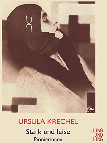 Ursula Krechel - Stark und leise: Pionierinnen - Preis vom 13.10.2026 19:28:25 h