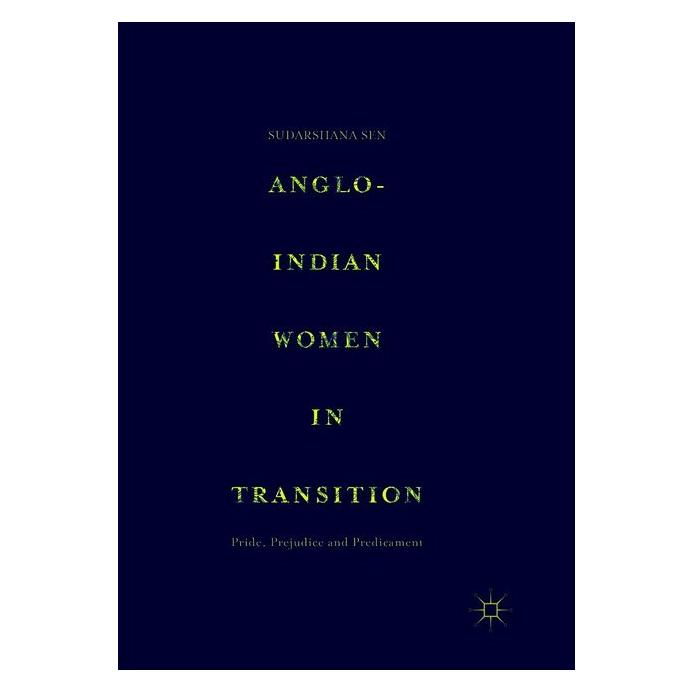 Springer Anglo-Indian Women in Transition (Englisch, Softcover, Sudarshana Sen) (56043412)