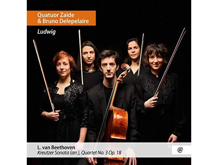 Quatuor Zaide Bruno Delepelaire - Ludwig