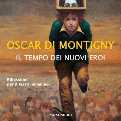 Il tempo dei Nuovi Eroi - Oscar Di Montigny, Audio, 9788852153136