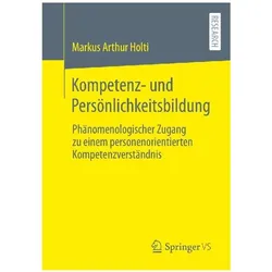 Holti:Kompetenz- und Persönlichkeitsbil, Fachbücher von Markus Arthur Holti