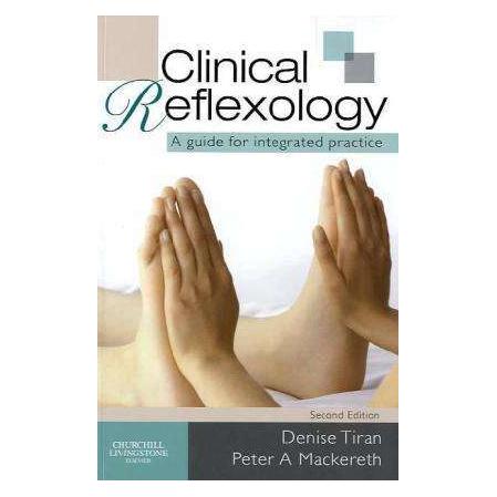 Elsevier Clinical Reflexology (Englisch, Denise Tiran, Peter A. Mackereth) (44691376)