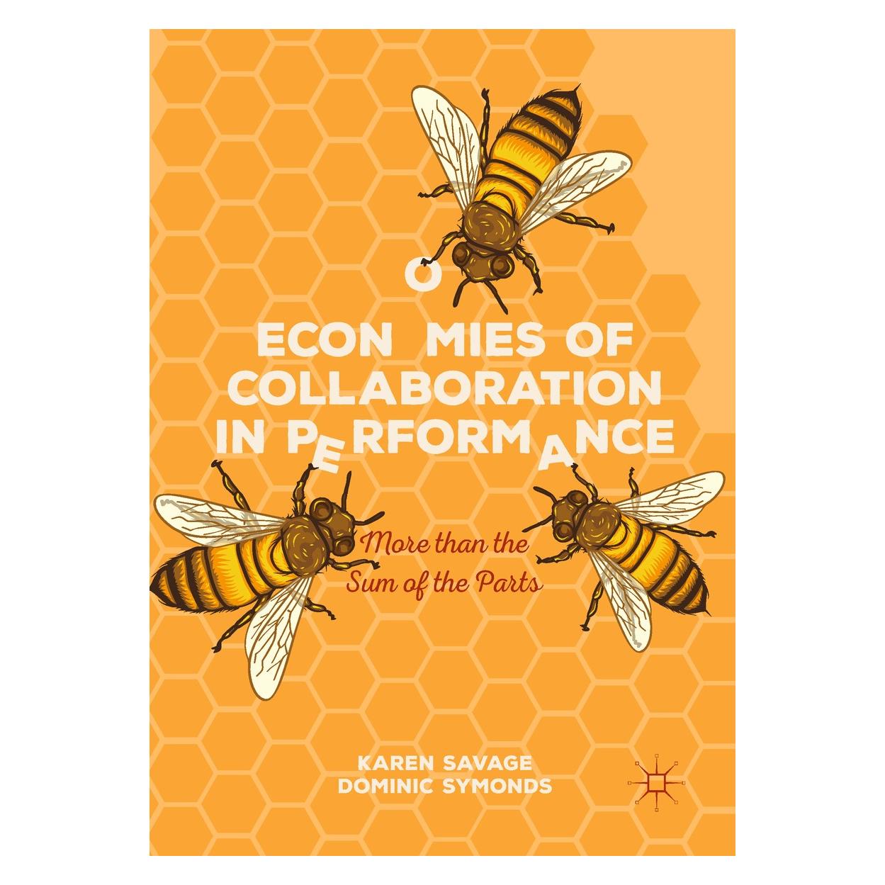 Springer Economies of Collaboration in Performan (Englisch, Hardcover, Dominic Symonds, Karen Savage) (9783319952093)
