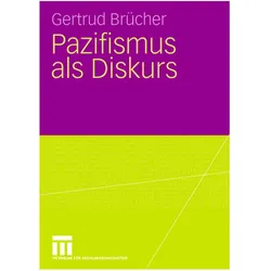 Pazifismus als Diskurs, Fachbücher von Gertrud Brücher