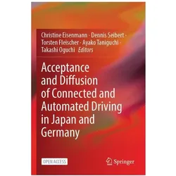 Acceptance and Diffusion of Connected and Automated Driving in Japan and Germany, Fachbücher