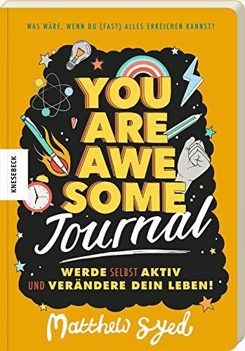 Matthew Syed - You are awesome - Journal: Werde selbst aktiv und verändere dein Leben! - Preis vom 11.10.2026 03:10:56 h