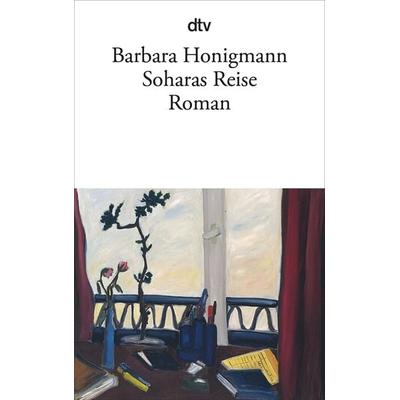 Soharas Reise, Taschenbuch von Barbara Honigmann, dtv, 978-3-423-13843-7