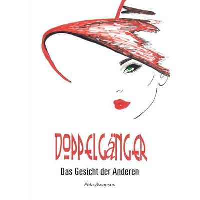 Doppelgänger, Taschenbuch von Pola Swanson, BoD – Books on Demand, 978-3-7386-5397-7