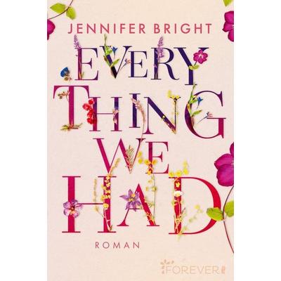 Everything We Had, Taschenbuch von Jennifer Bright, Ullstein Paperback