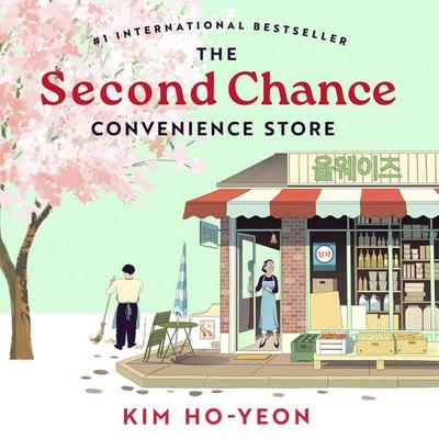 The Second Chance Convenience Store - Kim Ho-yeon, Audio, 9781035032914