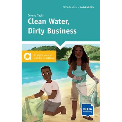 Clean Water, Dirty Business, Taschenbuch von Jeremy Taylor, Delta Publishing by Klett, 978-3-12-501168-7
