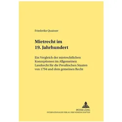 Mietrecht im 19. Jahrhundert, Fachbücher von Friederike Quaisser