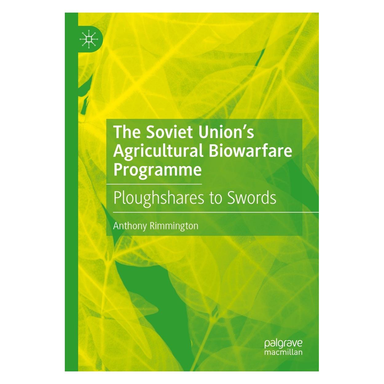 Springer The Soviet Union's Agricultural Biowarfare Programme (Englisch, Hardcover, Anthony Rimmington) (9783030738426)