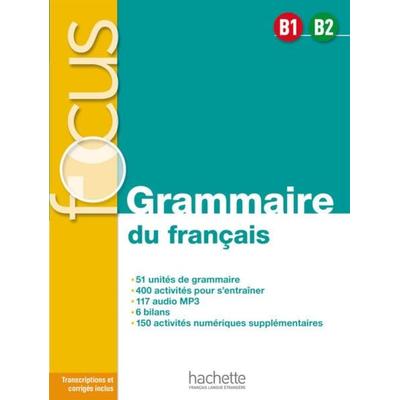 FOCUS Grammaire du français B1 - B2, Set von Anne Akyüz,Bernadette Bazelle-Shahmaei,Joëlle Bonenfant,Marie-Françoise Orne-Gliemann, Hueber,