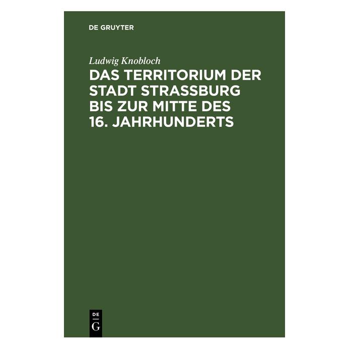 De Gruyter Knobloch:Das Territorium der Stadt Stra (Deutsch, Hardcover, Ludwig Knobloch) (67778421)