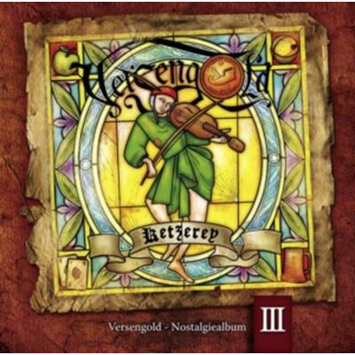 Versengold: Ketzerey-Nostalgiealbum III - Versengold, CD