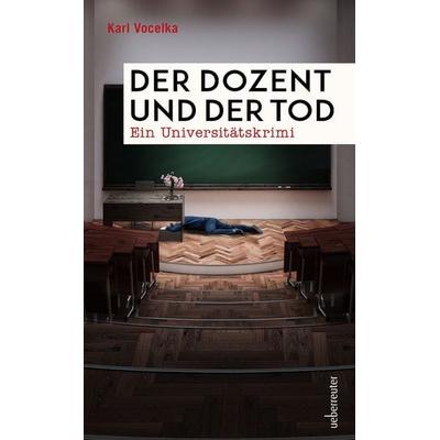 Der Dozent und der Tod, Taschenbuch von Karl Vocelka, Carl Ueberreuter Verlag, 978-3-8000-9011-2