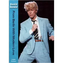 David Bowie: From Berlin With Modern Love, Biografien von Liam Colner