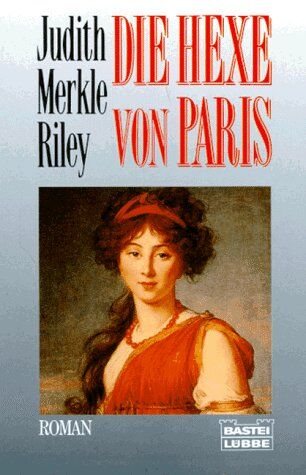 Riley, Judith Merkle - Die Hexe von Paris. - Preis vom 02.10.2026 23:42:20 h