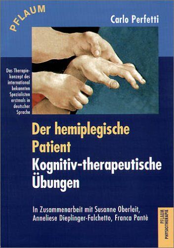 Carlo Perfetti - Der hemiplegische Patient. Kognitiv-therapeutische Übungen - Preis vom 09.10.2026 07:28:09 h