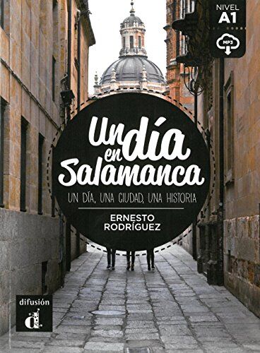 Ernesto Rodríguez - Un día en Salamanca: Spanische Lektüre für das 1. und 2. Lernjahr mit Audio-Download. Buch + Audio online - Preis vom 18.10.2026 15:28:09 h