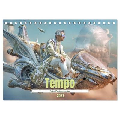 Tempo - Retro Fantasiemotive (Tischkalender 2027 DIN A5 quer), CALVENDO Monatskalender