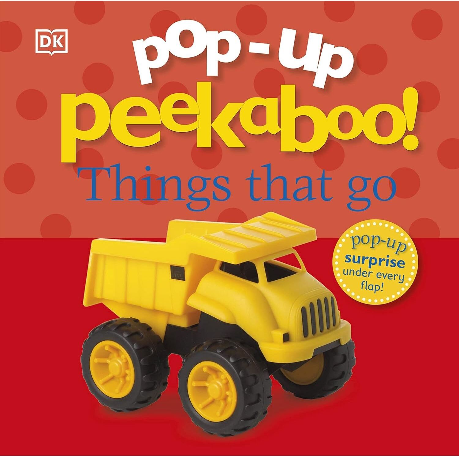 Pop-Up Peekaboo! Things That Go by DK