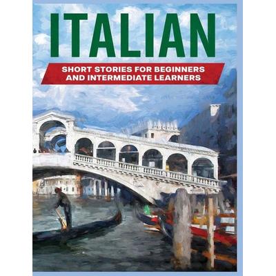 Italian Short Stories, Gebundene Ausgabe von Tilda Bailey, Tilda Bailey, 978-1-08-819861-2