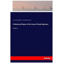 Professional Papers of the Corps of Royal Engineers, Belletristik von G.B. Army Royal Engineers, G B Army Royal Engineers, G B Royal Engineers' Institute