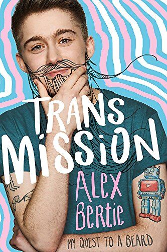 Alex Bertie - Trans Mission: My Quest to a Beard - Preis vom 18.10.2026 19:22:15 h