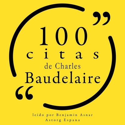100 citas de Charles Baudelaire - Charles Baudelaire, Audio, 9782821163768