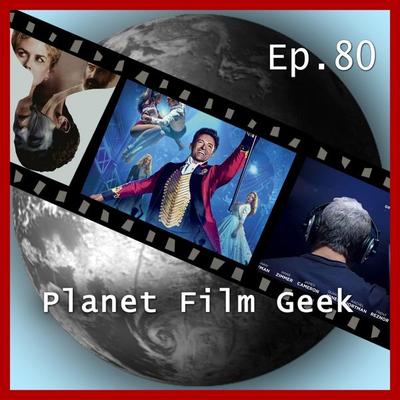 Planet Film Geek, PFG Episode 80: The Greatest Showman, The Killing of a Sacred Deer, Score - Colin Langley,Johannes Schmidt, Audio, 4260507138163