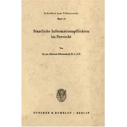Staatliche Informationspflichten im Seerecht., Fachbücher von Hartmut Schwarzkopf