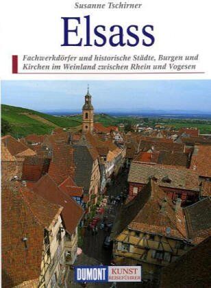 Karlheinz Ebert - Das Elsaß. Kunst - Reiseführer - Preis vom 30.09.2026 09:01:18 h