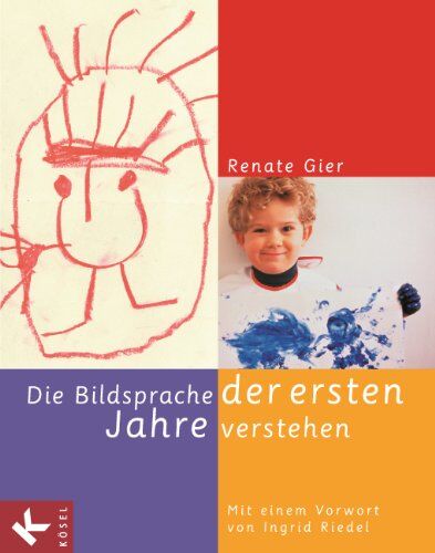 Renate Gier - Die Bildsprache der ersten Jahre verstehen: Mit einem Vorwort von Ingrid Riedel - Preis vom 10.10.2026 11:48:34 h