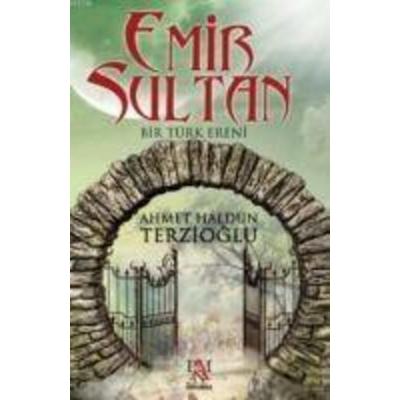 Emir Sultan, Taschenbuch von Ahmet Haldun Terzioglu, Panama Yayincilik